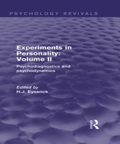 Experiments in Personality: Volume 2 (Psychology Revivals) Psychodiagnostics and psychodynamics eBook