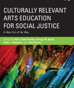 Culturally Relevant Arts Education for Social Justice: A Way Out of No Way eBook
