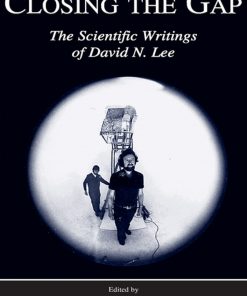 Closing the Gap: The Scientific Writings of David N. Lee eBook