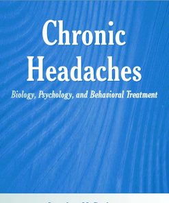 Chronic Headaches: Biology, Psychology, and Behavioral Treatment eBook