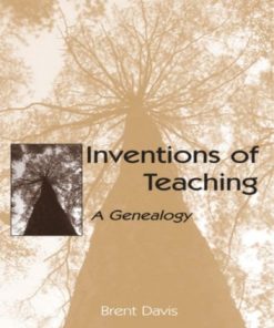 Inventions of Teaching: A Genealogy eBook