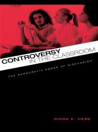 Controversy in the Classroom: The Democratic Power of Discussion eBook