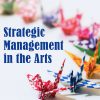 Strategic Management in the Arts eBook
