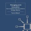 Managing Joint Innovation: How to balance trust and control in strategic alliances eBook