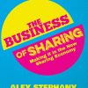 The Business of Sharing: Making it in the New Sharing Economy eBook