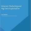Internet Marketing and Big Data Exploitation eBook