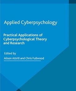 Applied Cyberpsychology: Practical Applications of Cyberpsychological Theory and Research eBook