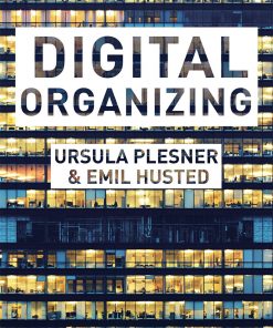 Digital Organizing: Revisiting Themes in Organization Studies eBook