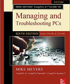 Mike Meyers' CompTIA A Guide to Managing and Troubleshooting PCs, Sixth Edition (Exams 220-1001 & 220-1002) eBook