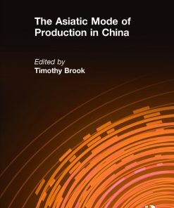 The Asiatic Mode of Production in China eBook