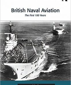 British Naval Aviation: The First 100 Years eBook