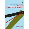 What Is Curriculum Theory? eBook