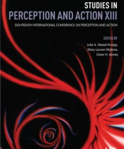 Studies in Perception and Action XIII: Eighteenth International Conference on Perception and Action eBook