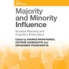 Majority and Minority Influence: Societal Meaning and Cognitive Elaboration eBook