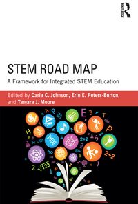STEM Road Map: A Framework for Integrated STEM Education eBook