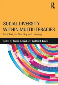 Social Diversity within Multiliteracies: Complexity in Teaching and Learning eBook