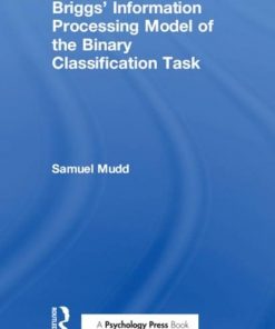 Briggs' Information Processing Model of the Binary Classification Task eBook