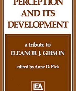 Perception and Its Development: A Tribute To Eleanor J. Gibson eBook