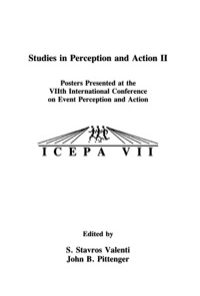 Studies in Perception and Action II: Posters Presented at the VIIth international Conference on Event Perception and Action eBook
