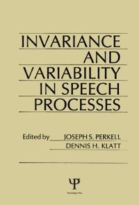 invariance and Variability in Speech Processes eBook