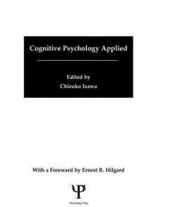 Cognitive Psychology Applied: A Symposium at the 22nd International Congress of Applied Psychology eBook