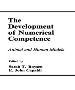 The Development of Numerical Competence: Animal and Human Models eBook
