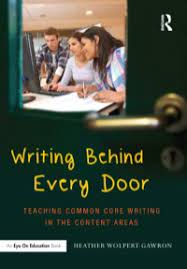 Writing Behind Every Door Teaching Common Core Writing in the Content Areas eBook