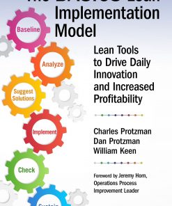 The BASICS Lean™ Implementation Model: Lean Tools to Drive Daily Innovation and Increased Profitability eBook
