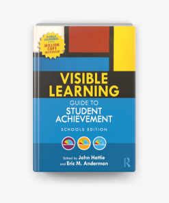 Visible Learning Guide to Student Achievement: Schools Edition eBook