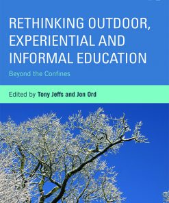 Rethinking Outdoor, Experiential and Informal Education: Beyond the Confines eBook