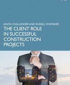The Client Role in Successful Construction Projects eBook