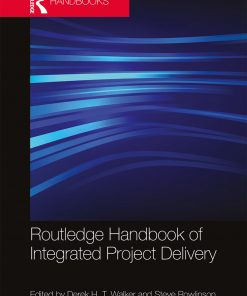Routledge Handbook of Integrated Project Delivery eBook
