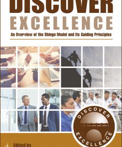 Discover Excellence: An Overview of the Shingo Model and Its Guiding Principles eBook