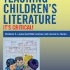 Teaching Children's Literature: It's Critical! eBook