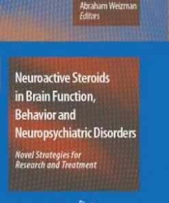 Neuroactive Steroids in Brain Function, Behavior and Neuropsychiatric Disorders: Novel Strategies for Research and Treatment eBook