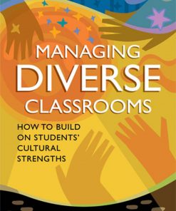 Managing Diverse Classrooms: How to Build on Students' Cultural Strengths eBook