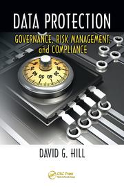 Data Protection: Governance, Risk Management, and Compliance eBook