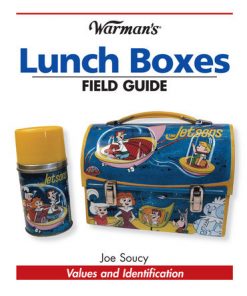 Warman's Lunch Boxes Field Guide: Values and Identification eBook