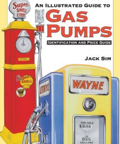 Ultimate Gas Pump ID and Pocket Guide Identification: Identification and Price Guide eBook