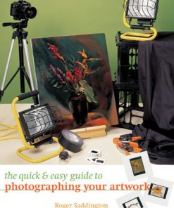 The Quick & Easy Guide to Photographing Your Artwork eBook