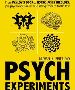 Psych Experiments: From Pavlov's dogs to Rorschach's inkblots, put psychology's most fascinating studies to the test eBook
