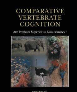 Comparative Vertebrate Cognition: Are Primates Superior to Non-Primates? eBook