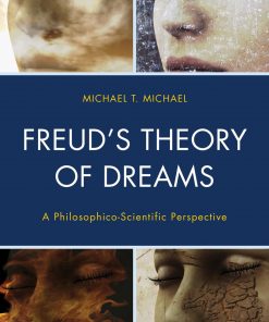 Freud’s Theory of Dreams: A Philosophico-Scientific Perspective eBook