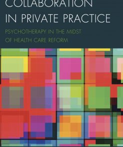Collaboration in Private Practice: Psychotherapy in the Midst of Health Care Reform eBook