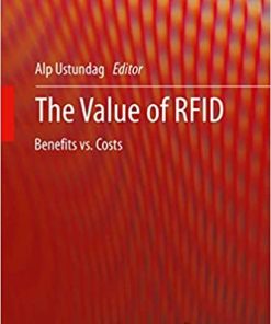 The Value of RFID: Benefits vs. Costs eBook