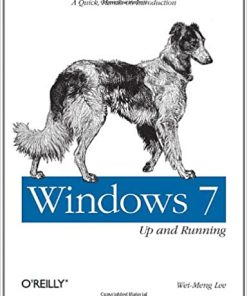 Windows 7: Up and Running A quick, hands-on introduction eBook