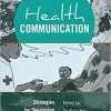Health Communication: Strategies for Developing Global Health Programs eBook