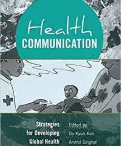 Health Communication: Strategies for Developing Global Health Programs eBook