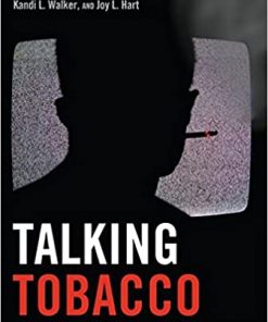 Talking Tobacco: Interpersonal, Organizational, and Mediated Messages eBook