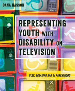 Representing Youth with Disability on Television: Glee, Breaking Bad, and Parenthood eBook